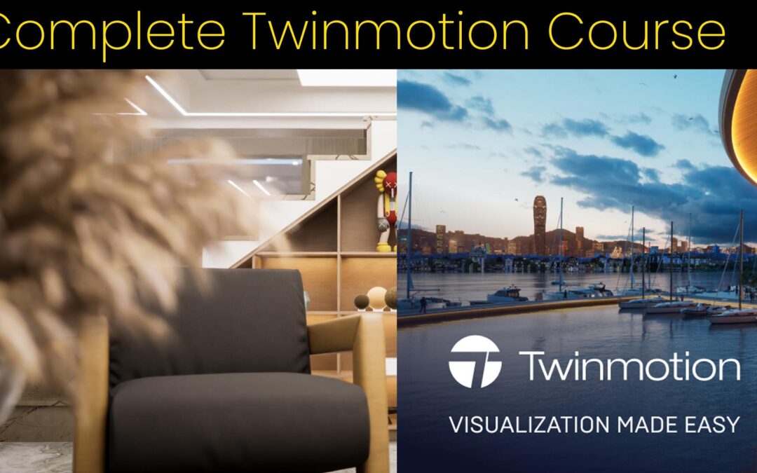 Compelete Twinmotion Course